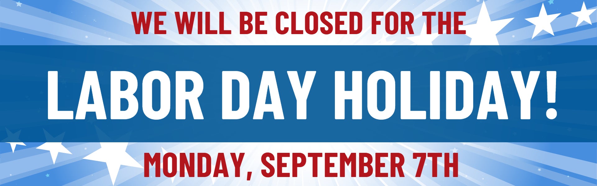 Closed on Labor Day